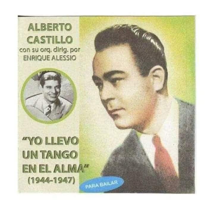 Alberto Castillo — En los 37 temas que dejó grabados Alberto Castillo antes de dejar a Tanturi en 1943, la orquesta le cede el protagonismo, como lo haría con el elegido para sucederlo, el uruguayo Enrique Campos.
JULIO NUDLER
