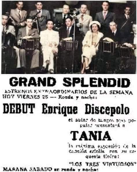 Enrique Santos Discépolo · Tania — Debut de Enrique Santos Discépolo y Tania con su orquesta en el Grand Splendid.