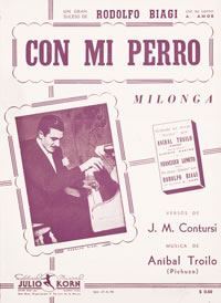 Partitura del tango "Con mi perro" (milonga) con retrato de Aníbal Troilo